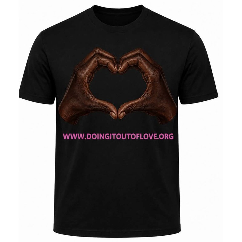 Doing It Out of Love black t-shirt front