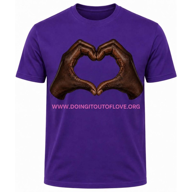 Doing It Out of Love purple t-shirt front